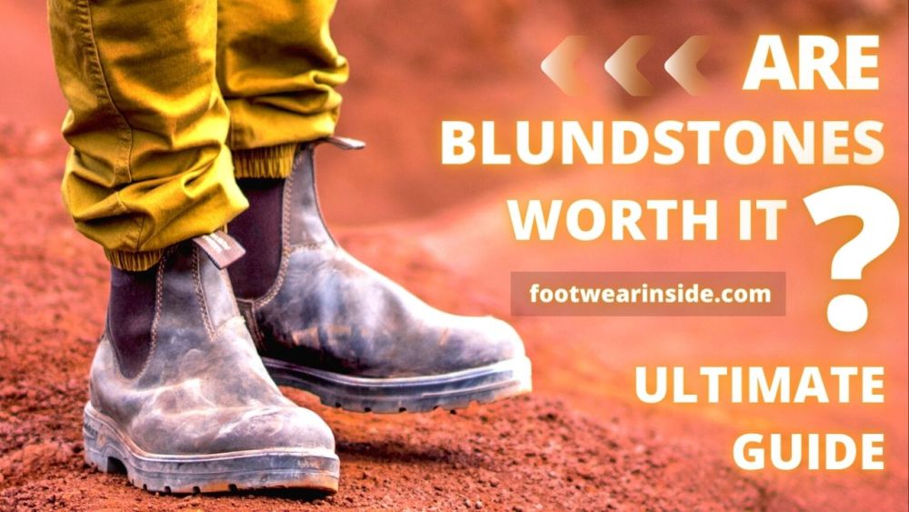 Are Blundstones worth it? 1 Are Blundstones worth it? - The Ultimate Guide