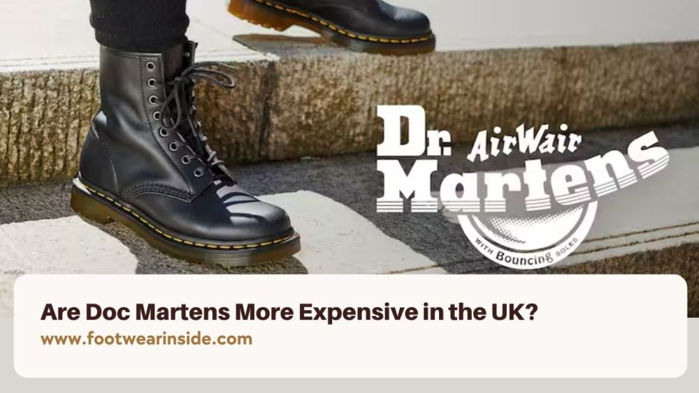 Where Are Doc Martens Made? (History) 9 Are Doc Martens More Expensive in the UK?
