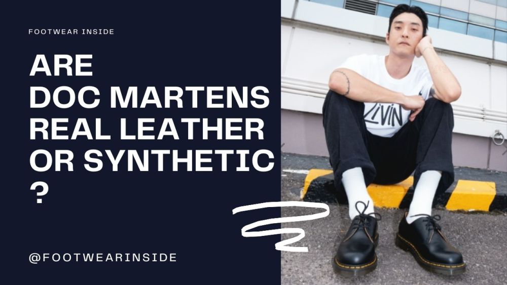 Are Doc Martens Real Leather Or Synthetic? 2 Are Doc Martens Real Leather Or Synthetic