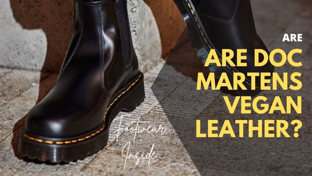Are Doc Martens Real Leather Or Synthetic? 5 Are Doc Martens Vegan Leather