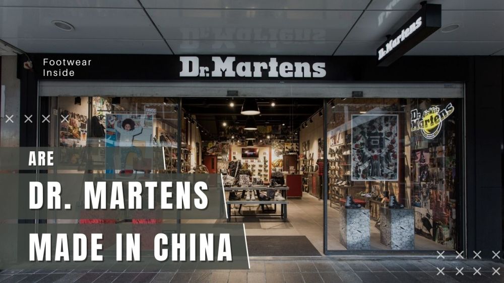 Where Are Doc Martens Made? (History) 3 Are Dr. Martens Made in China