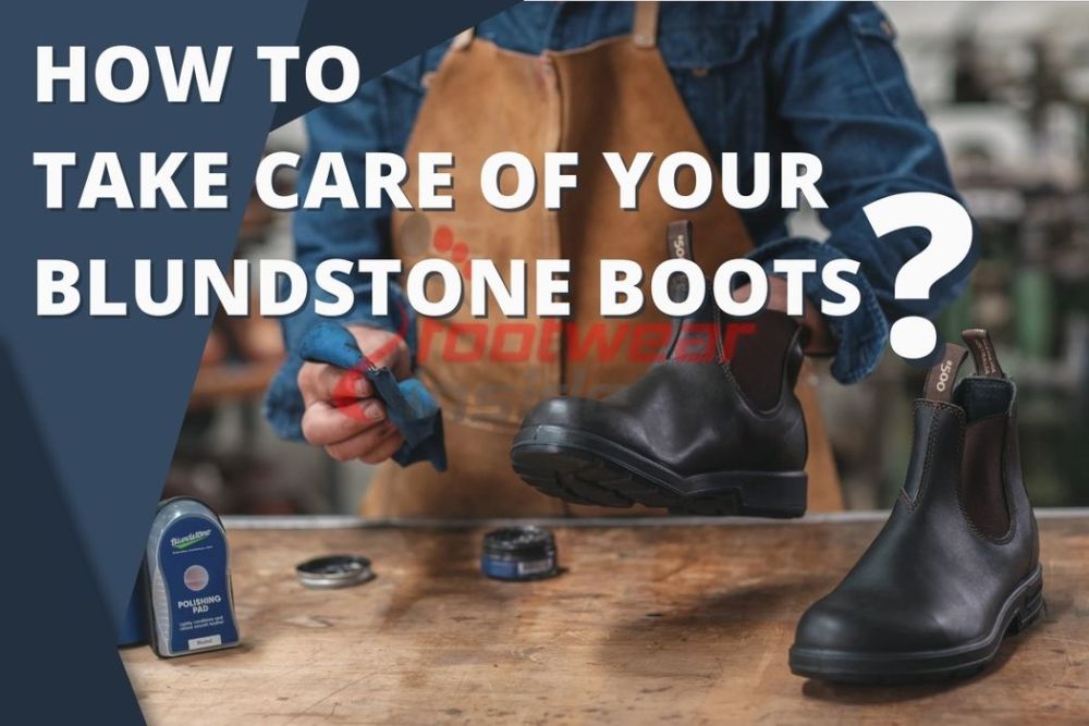 How do you clean Blundstone boots? 1 How To Take Care of Your Blundstone Boots