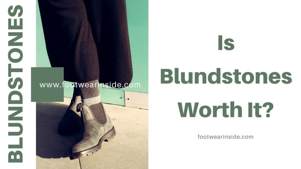 Are Blundstones worth it? 2 Is Blundstones Worth it