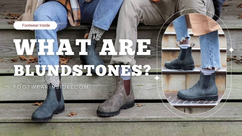 Why are Blundstone so expensive? 2 What are Blundstones