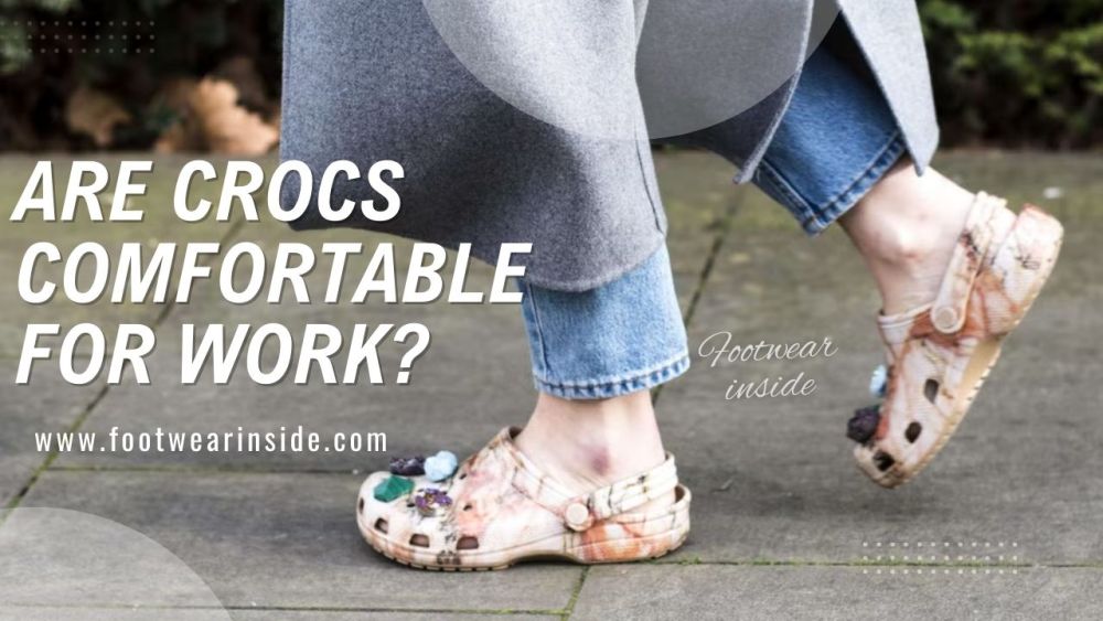 Are Crocs Comfortable? (Yes, absolutely) 4 Are Crocs Comfortable For Work?