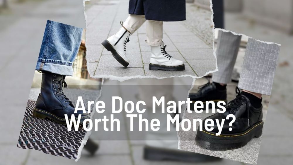 Are Doc Martens Worth The Money? 1 Are Doc Martens Worth The Money? Know Why Before You Get Your Next Pair!