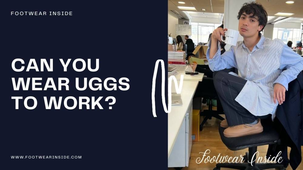 When Is It Acceptable To Wear UGGs 6 Can You Wear UGGS to Work