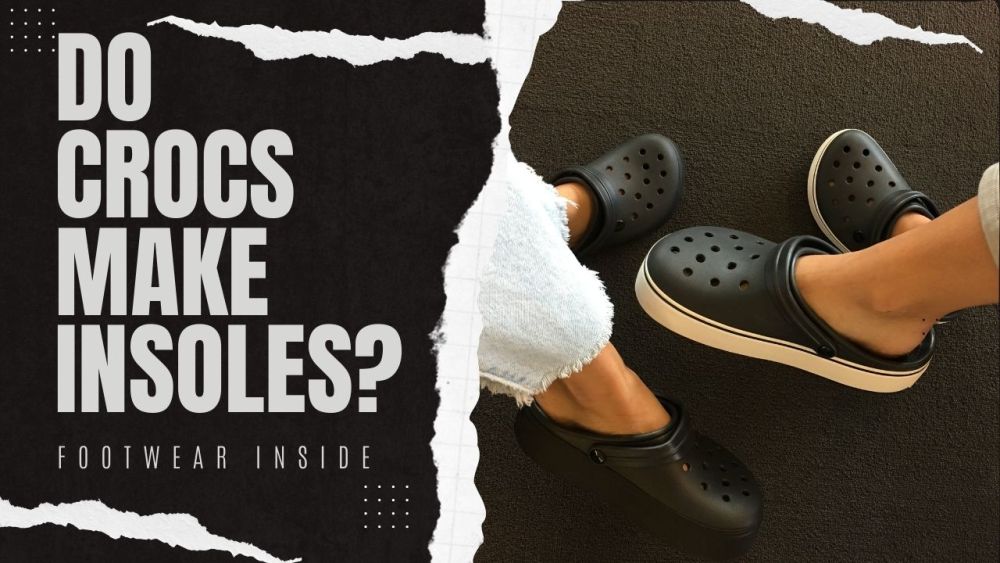 Do Crocs make insoles?