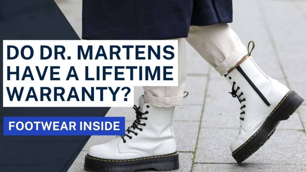 How Long Do Doc Martens Last? 5 Do Dr. Martens Have a Lifetime Warranty?