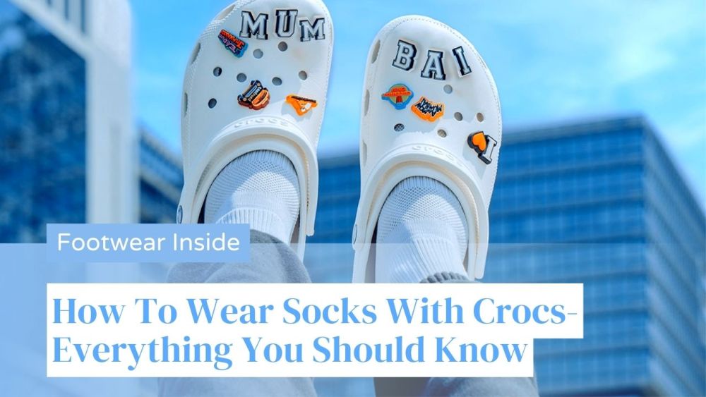 How To Wear Socks With Crocs 1 How To Wear Socks With Crocs-Everything You Should Know