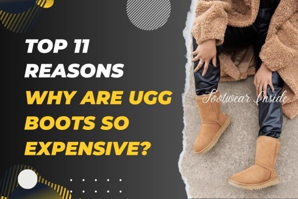 Top 11 Reasons Why Are Ugg Boots So