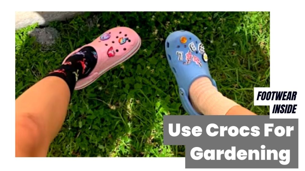 How To Wear Crocs: 30 Outfits Ideas 4 Use Crocs For Gardening