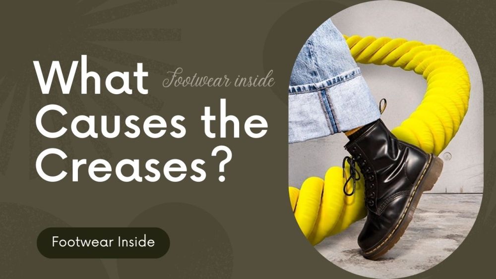 How To Get Creases Out Of Doc Martens? 4 What Causes the Creases (Other Than Movement Of Your Feet)