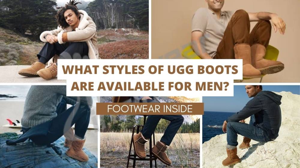 Do straight guys wear UGGs 5 What styles of ugg boots are available for men