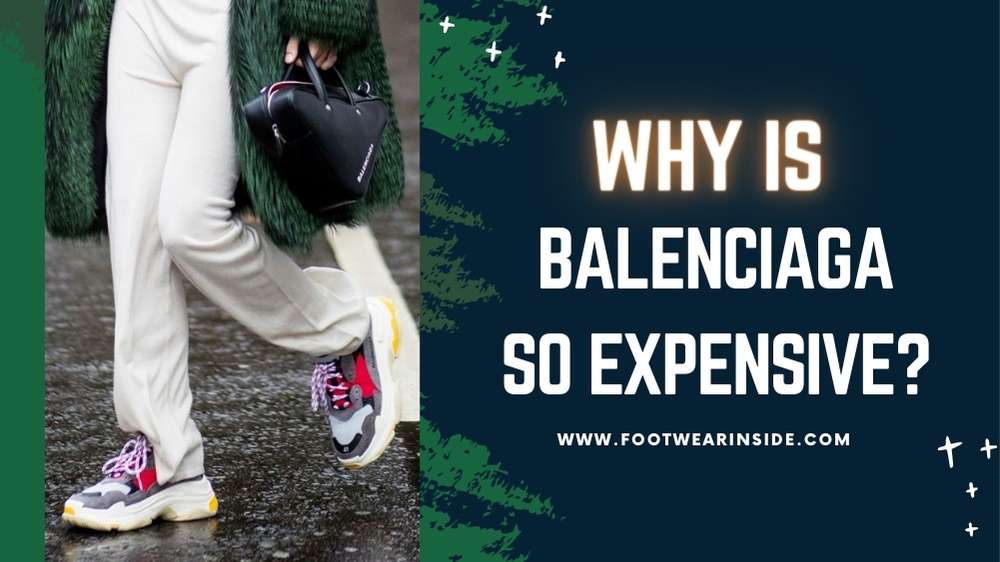 Why Is Balenciaga So Expensive? 1 Why Is Balenciaga So Expensive