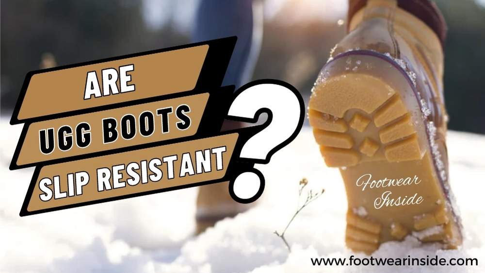 Are UGG Boots Non Slip Or Not? 2 Are UGG Boots Slip Resistant