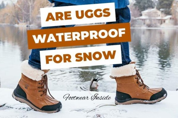 Are Uggs Waterproof for Snow