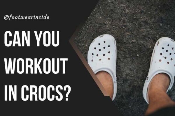 Can You Workout In Crocs Here’s What You Need to Know