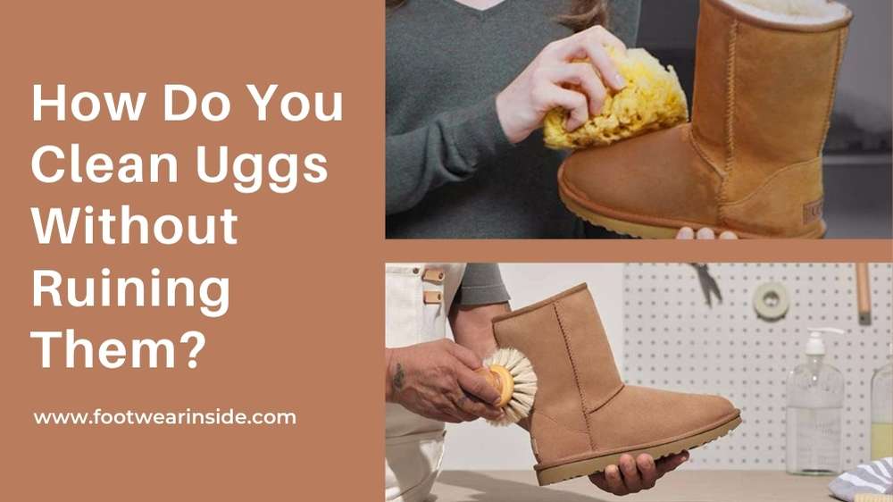 Do You Wear Socks with UGGs? 4 How Do You Clean Uggs Without Ruining Them