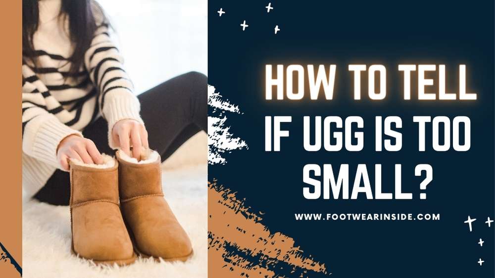 How Tight Should Uggs Be? 4 How to Tell if Ugg is Too Small