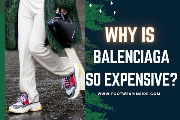 Why Is Balenciaga So Expensive