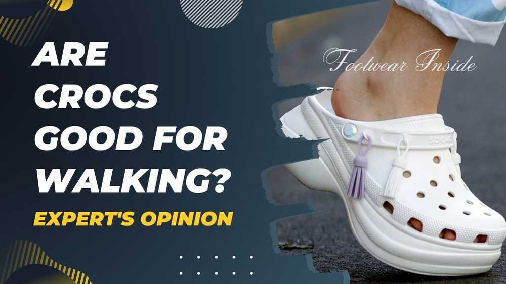 Are Crocs Good for Walking? 1 Are Crocs Good for Walking (Expert’s Opinion)