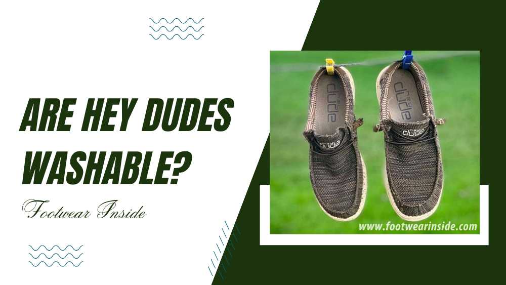 Are Hey Dude shoes waterproof? 3 Are Hey Dudes Washable