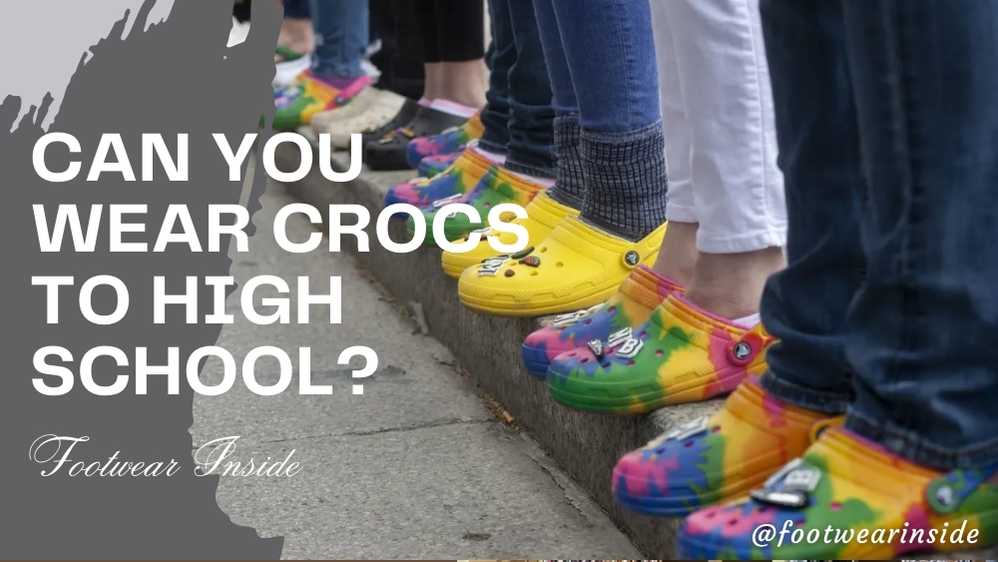 Can You Wear Crocs To High School 
