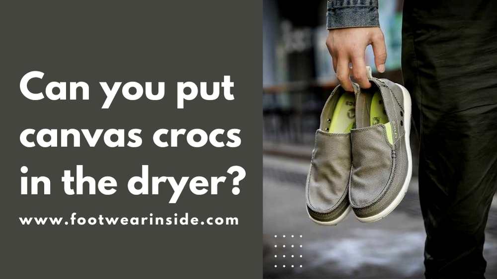 Can you put canvas crocs in the dryer
