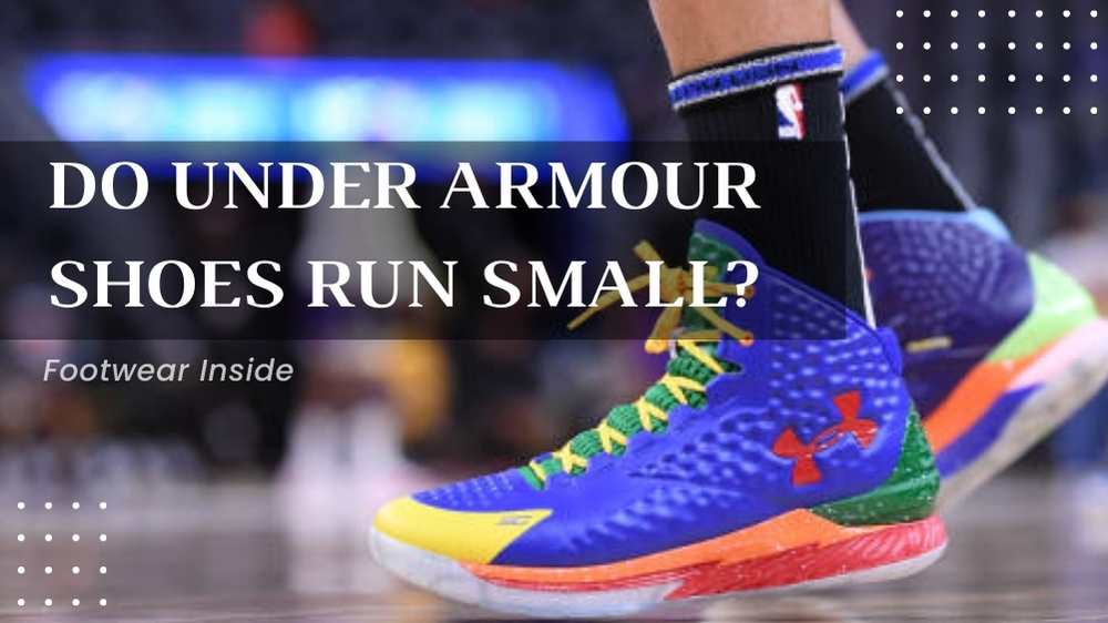 Do Under Armour Shoes Run Small? 1 Do Under Armour Shoes Run Small? Find The Correct Size Before Your Next Purchase!