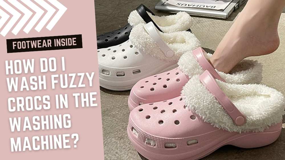 How Do I Wash Fuzzy Crocs In The Washing Machine