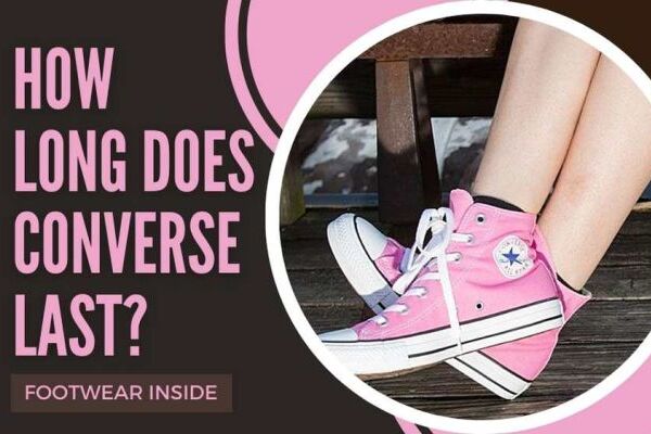 How Long Does Converse Last - The Ultimate Guide to Converse Longevity