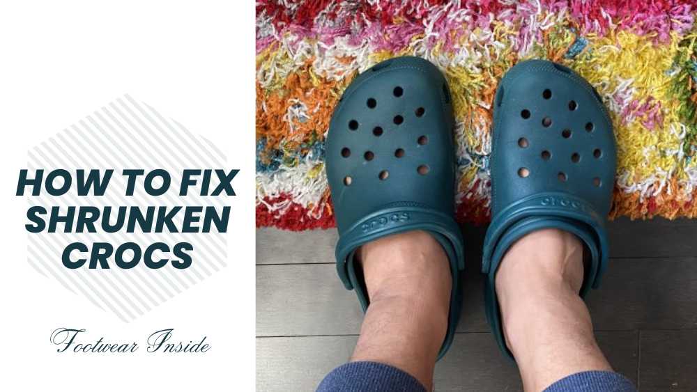 How To Unshrink Crocs? 5 Methods! 3 How To Fix Shrunken Crocs