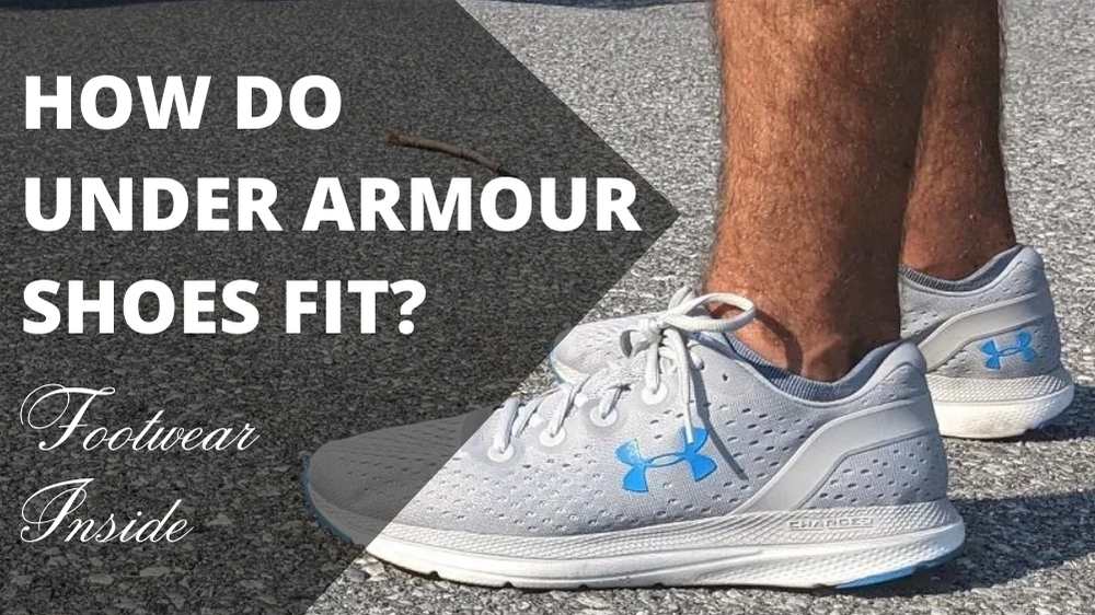 Do Under Armour Shoes Run Small? 3 How do Under Armour shoes fit