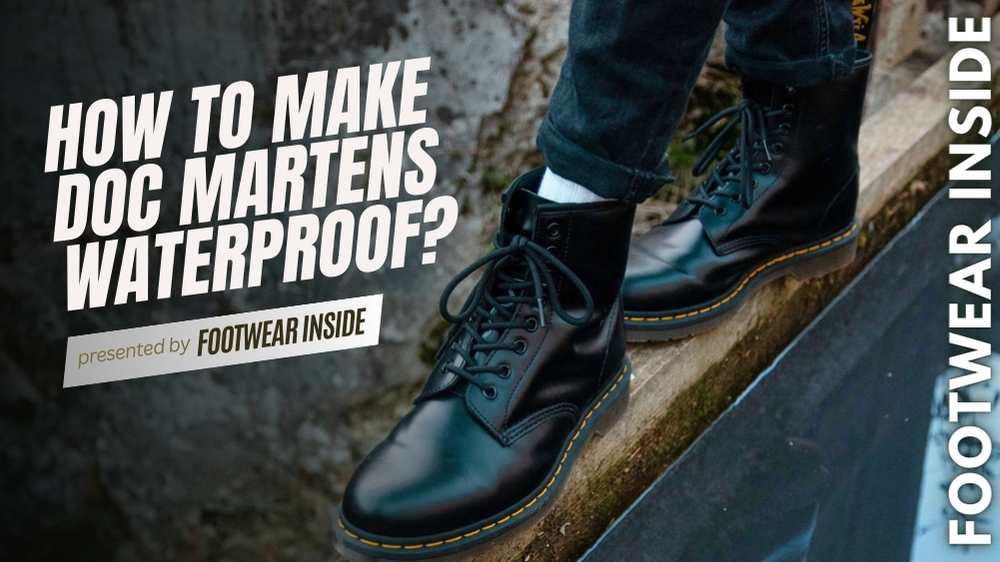 How to Make Doc Martens Waterproof 