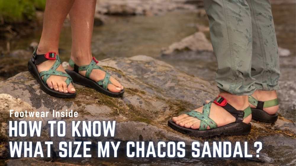 How to know what size my Chacos sandal?