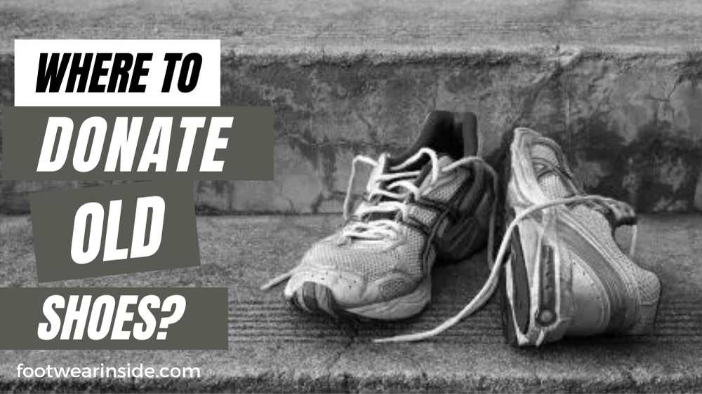 Where to Donate Old Shoes? 1 Where to Donate Old Shoes Know the Trusted People to Find the True Needy