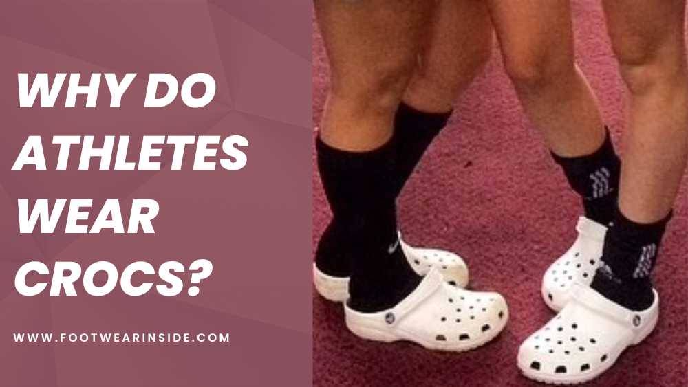 Why Do Crocs Have Straps? 3 Why Do Athletes Wear Crocs