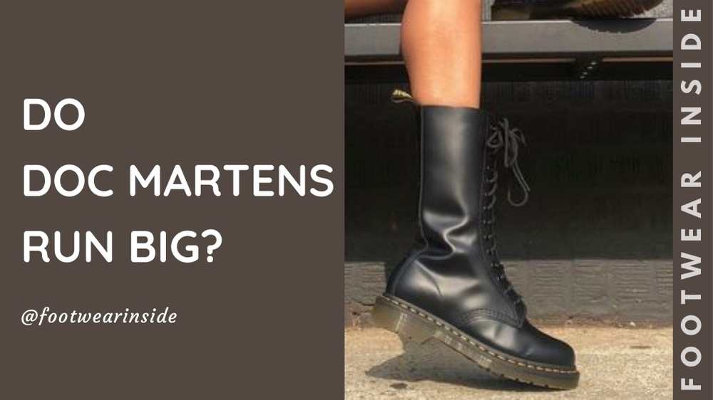 Do Doc Martens Run Big? (Sizing Guides) 2 How Do Doc Martens Fit