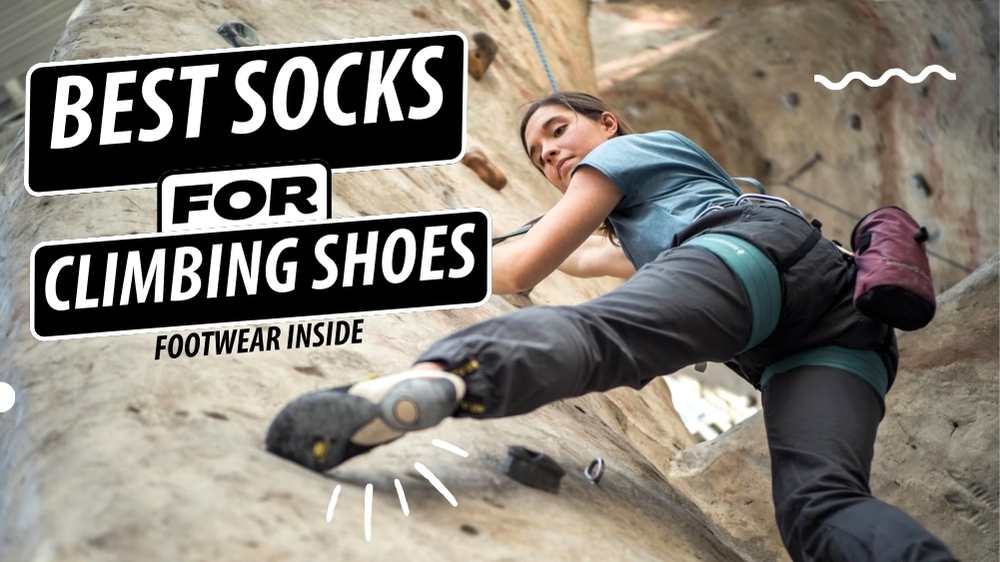 Do You Wear Socks With Climbing Shoes? 5 Best Socks for Climbing Shoes- Our Top Recommendations