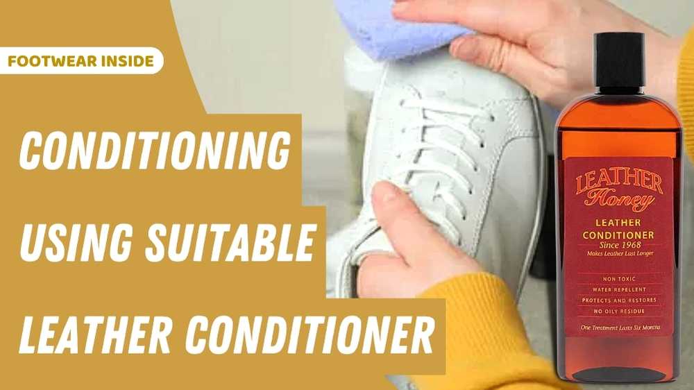 How To Strip Shoe Polish With Shaving Cream? 3 Conditioning Using Suitable Leather Conditioner