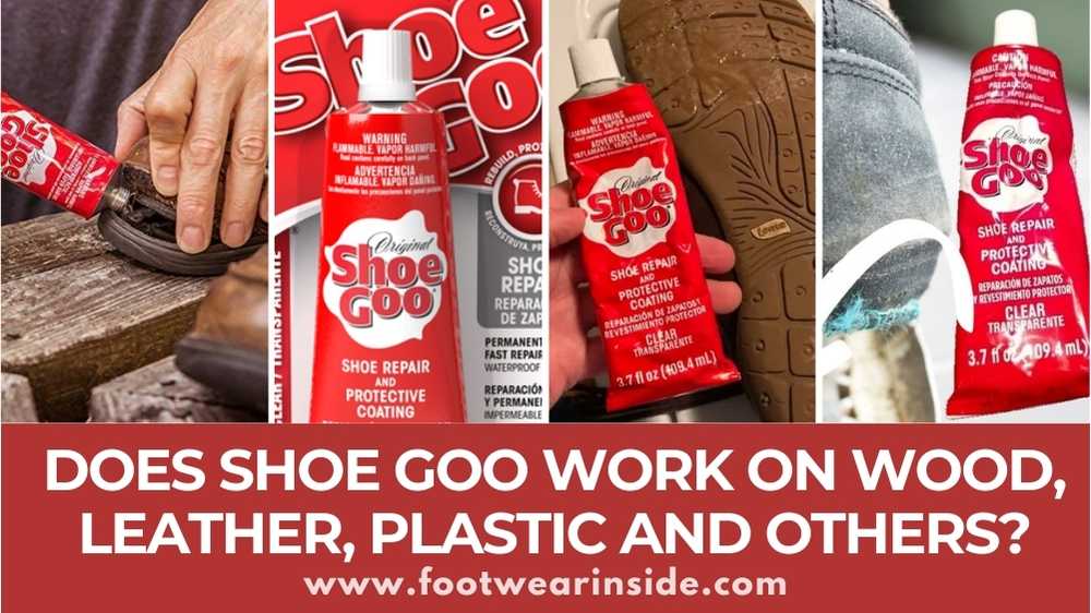 Does Shoe Goo Work on Wood, Leather, Plastic and others