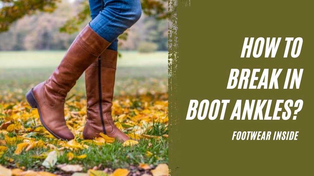 How To Break In Boot Ankles