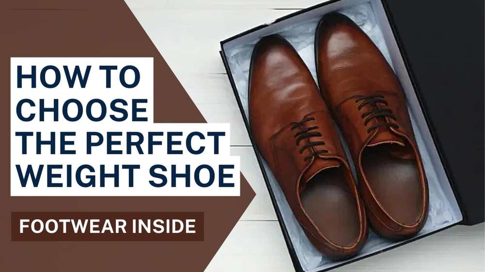 How Much Do Shoes Weigh On Scale? Ensure Comfort For Hours! 3 How To Choose The Perfect-Weight Shoe