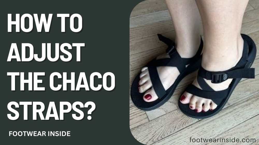 How to Adjust the Chaco Straps