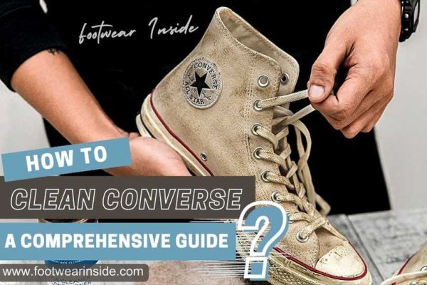How to clean converse shoes - A Comprehensive Guide