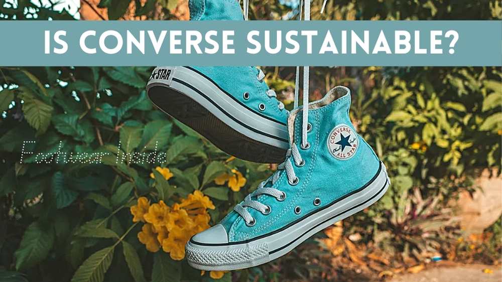 What to do with old Converse? - 5 Creative Ways to Repurpose 4 Is Converse sustainable