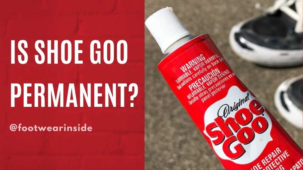 Is Shoe Goo Permanent