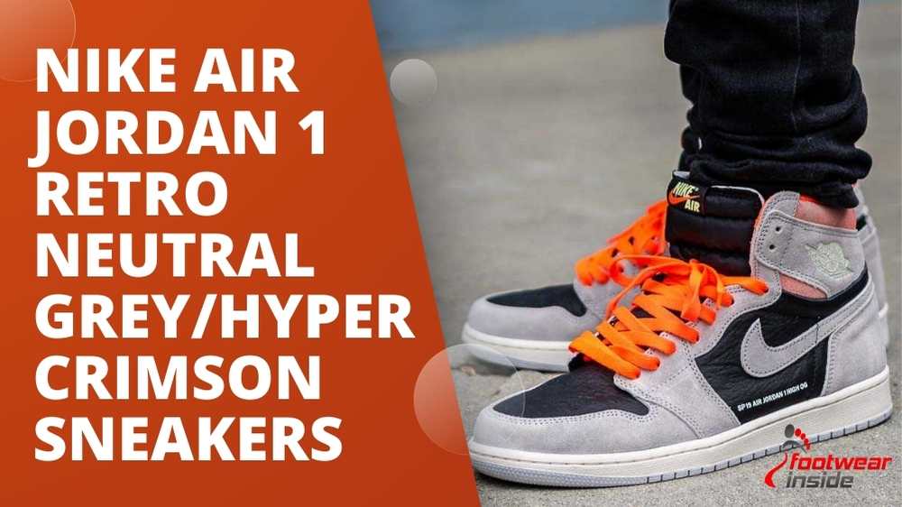 What Shoes Does Peter Parker Wear? 4 Nike Air Jordan 1 Retro Neutral GreyHyper Crimson Sneakers