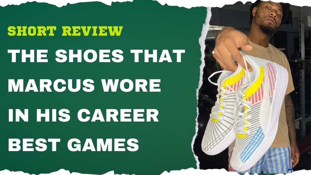 What Shoes Does Marcus Smart Wear? 3 Short Review of The Shoes That Marcus Wore In His Career-Best Games